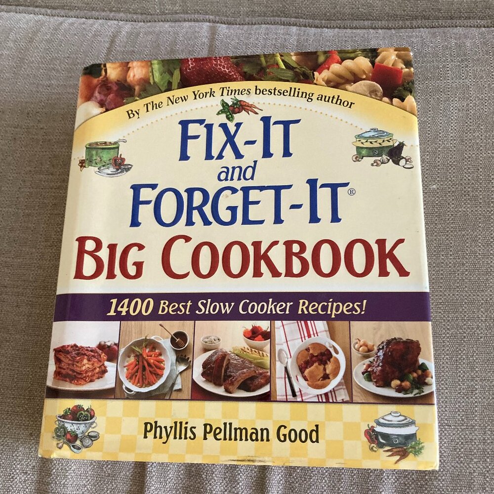 Fix It and Forget it Big Cookbook Phyllis Good